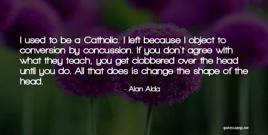 Grisamore Farms Quotes By Alan Alda Grisamore Farms Quotes By Alan Alda