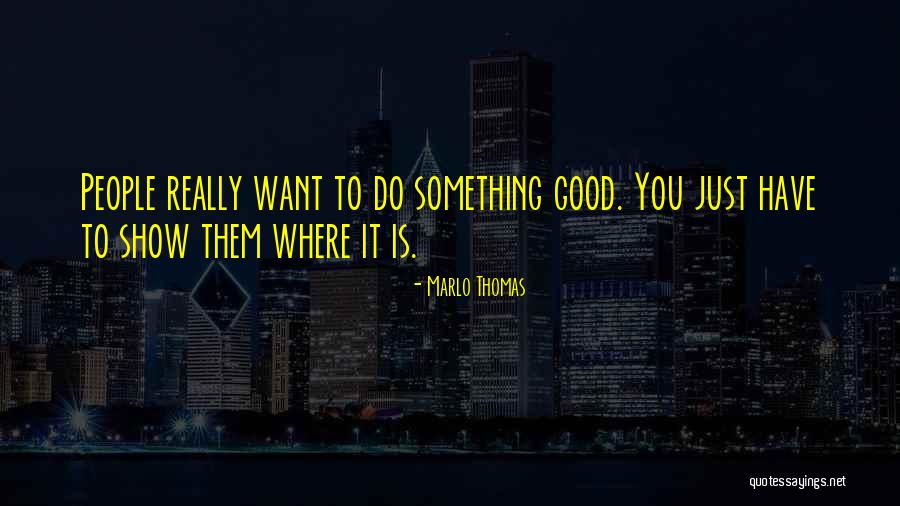 Grischa Hotel Quotes By Marlo Thomas Grischa Hotel Quotes By Marlo Thomas