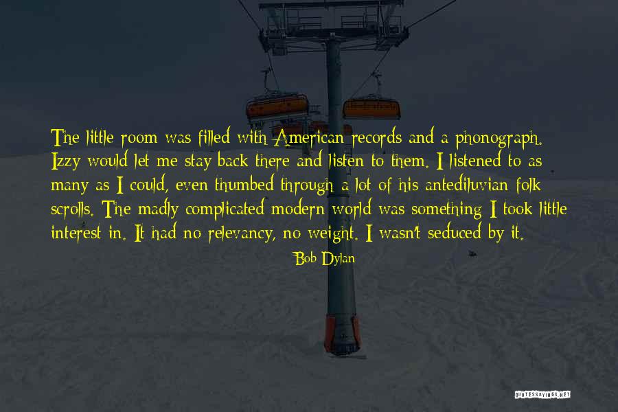 Grischa Niermann Quotes By Bob Dylan