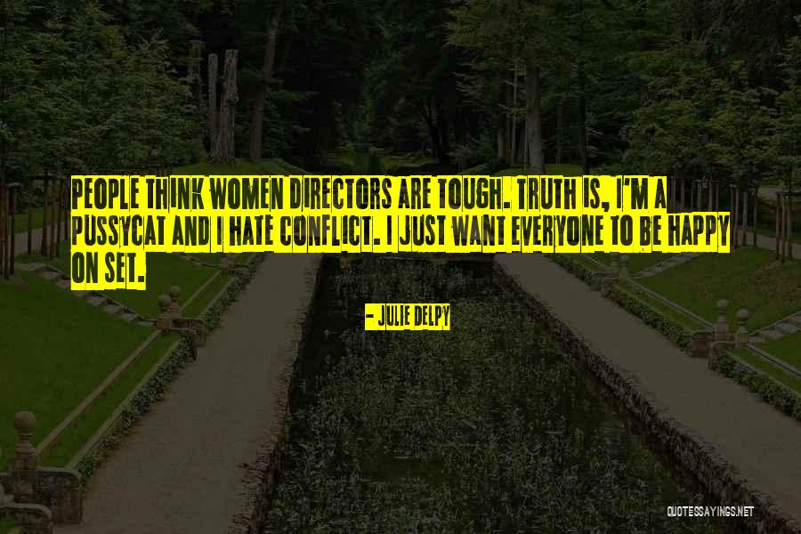 Griselle Martinez Quotes By Julie Delpy Griselle Martinez Quotes By Julie Delpy