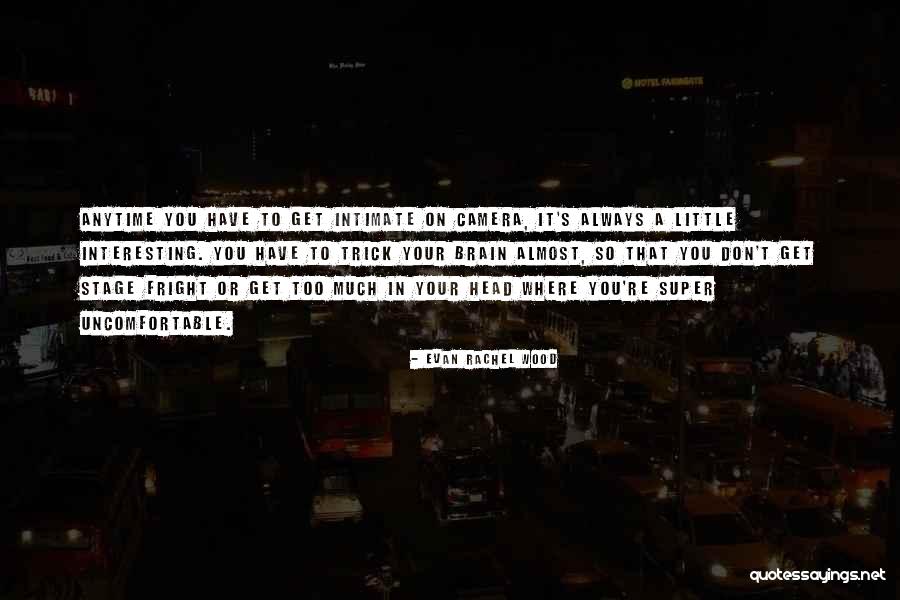 Griselle Ponce Quotes By Evan Rachel Wood Griselle Ponce Quotes By Evan Rachel Wood