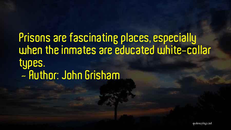 Grisham Quotes By John Grisham