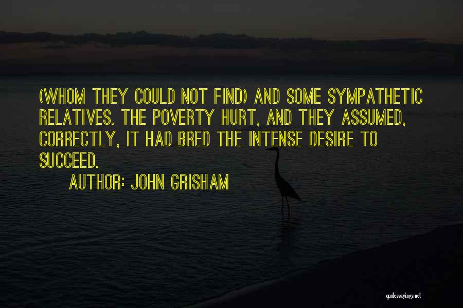 Grisham Quotes By John Grisham