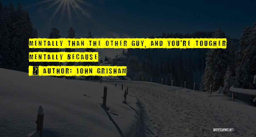 Grisham Quotes By John Grisham