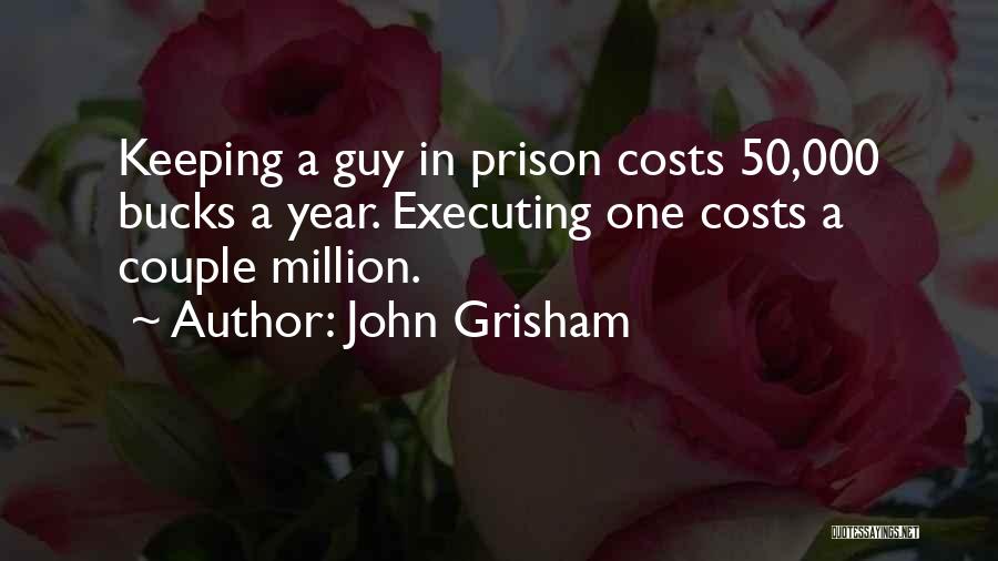 Grisham Quotes By John Grisham