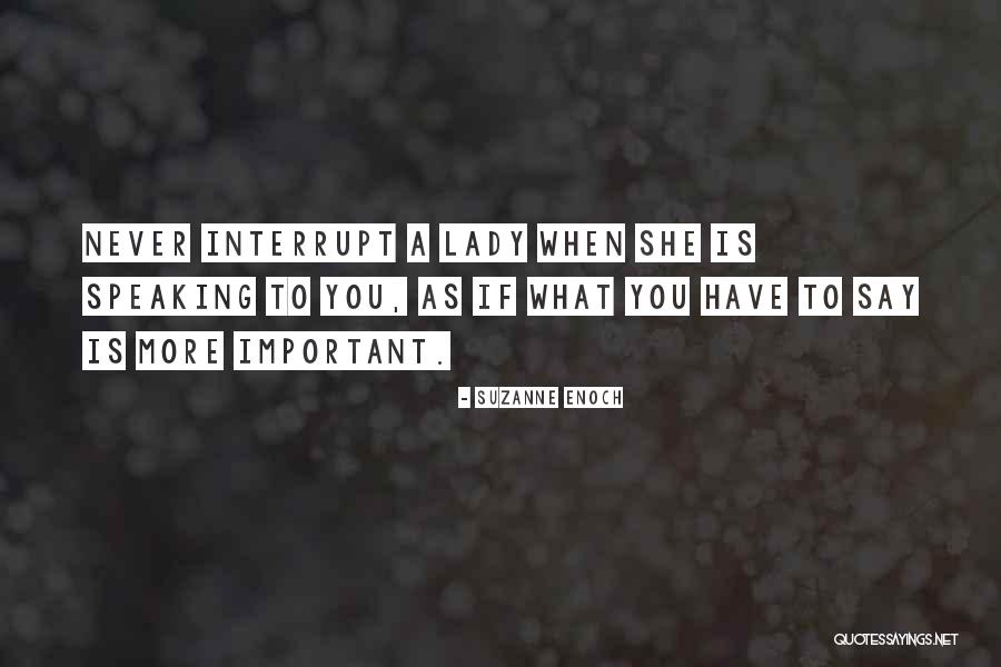 Grishams Lumber Quotes By Suzanne Enoch Grishams Lumber Quotes By Suzanne Enoch