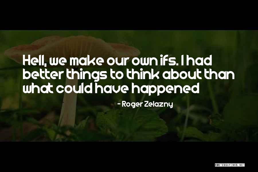 Grismers Christian Quotes By Roger Zelazny Grismers Christian Quotes By Roger Zelazny