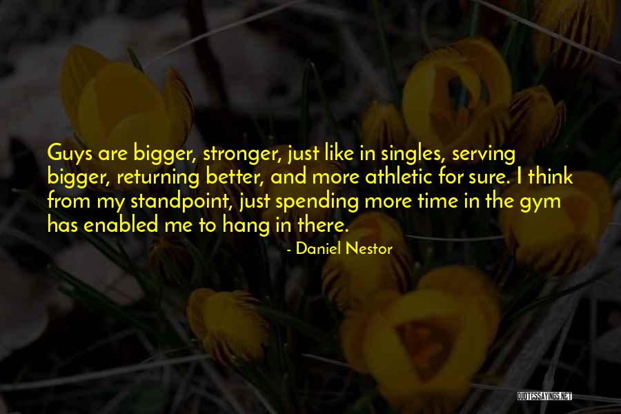 Grissells Quotes By Daniel Nestor Grissells Quotes By Daniel Nestor
