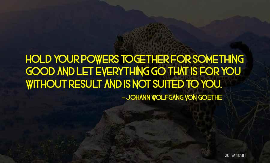 Grissom Evidence Quotes By Johann Wolfgang Von Goethe Grissom Evidence Quotes By Johann Wolfgang Von Goethe