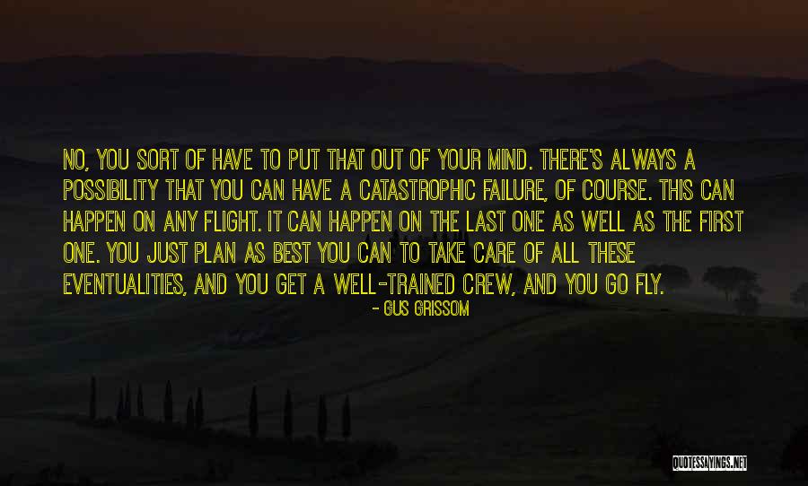 Grissom Quotes By Gus Grissom Grissom Quotes By Gus Grissom