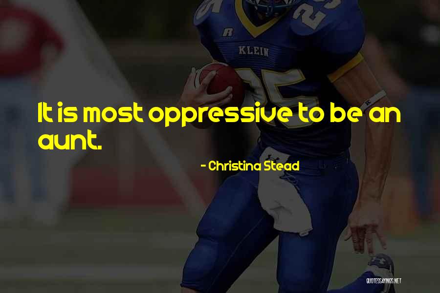 Grit And Grace Quotes By Christina Stead Grit And Grace Quotes By Christina Stead