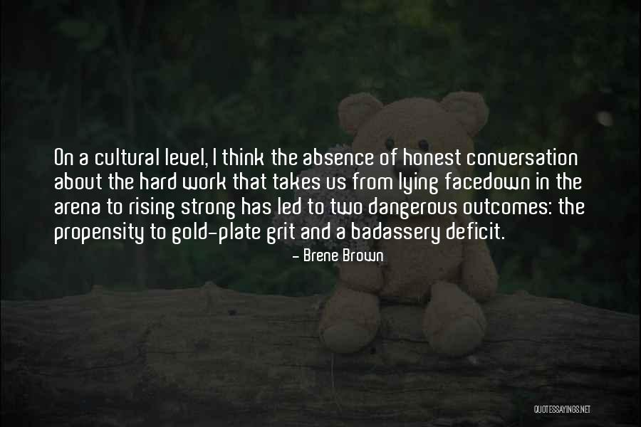 Grit And Hard Work Quotes By Brene Brown Grit And Hard Work Quotes By Brene Brown