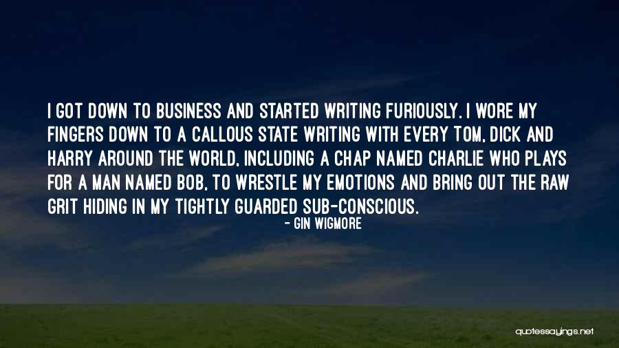 Grit In Business Quotes By Gin Wigmore Grit In Business Quotes By Gin Wigmore