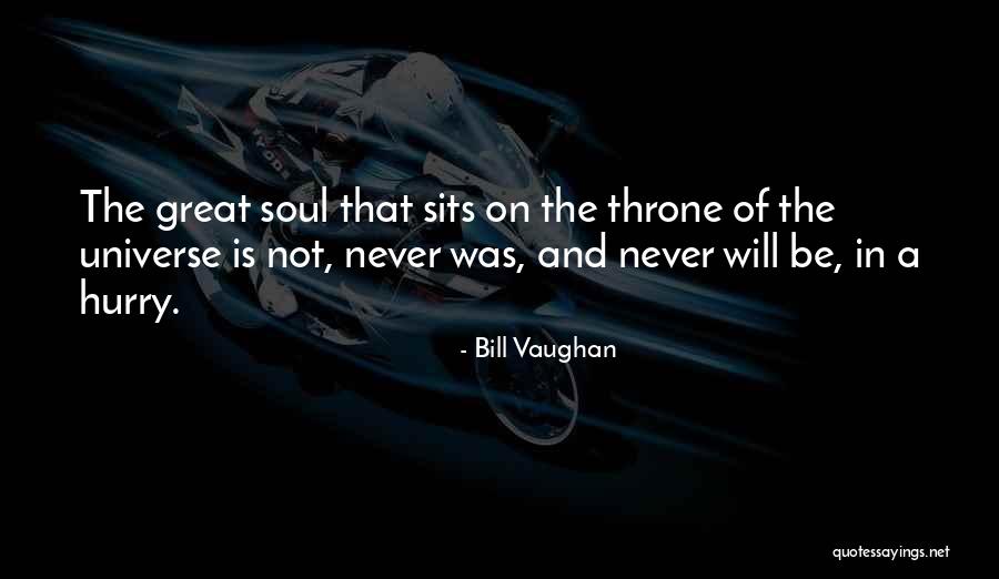Gritar Preterite Quotes By Bill Vaughan