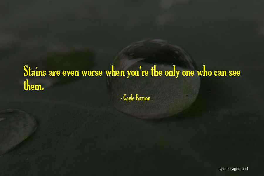 Gritar Preterite Quotes By Gayle Forman