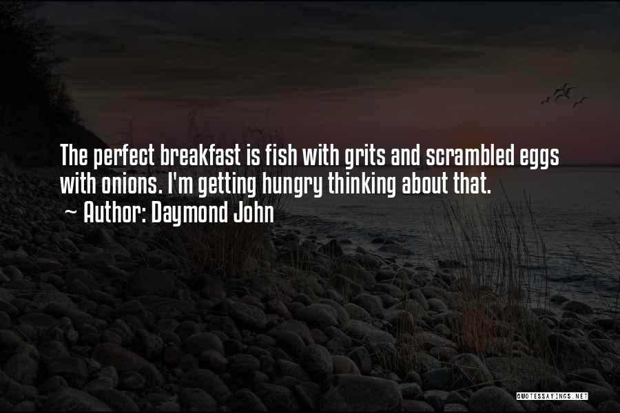 Grits Quotes By Daymond John