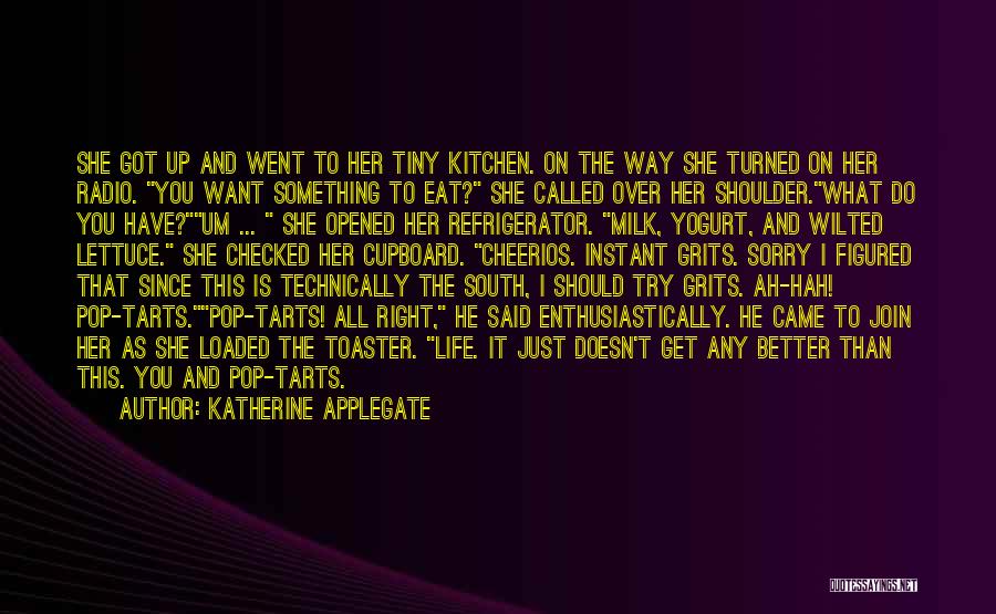 Grits Quotes By Katherine Applegate