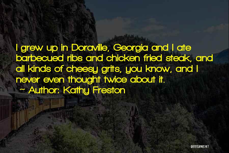 Grits Quotes By Kathy Freston