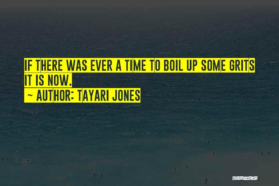 Grits Quotes By Tayari Jones