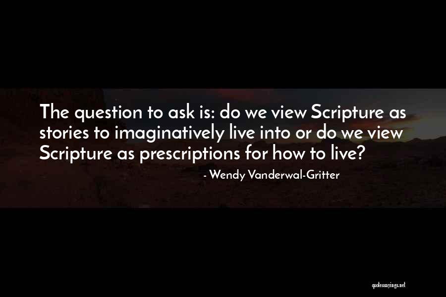 Gritter Quotes By Wendy Vanderwal-Gritter Gritter Quotes By Wendy Vanderwal-Gritter