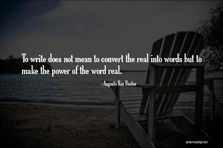Grittiest Quotes By Augusto Roa Bastos Grittiest Quotes By Augusto Roa Bastos