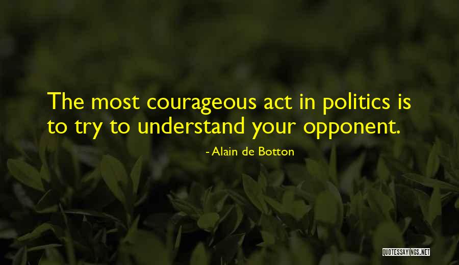 Grittiness In Eyes Quotes By Alain De Botton Grittiness In Eyes Quotes By Alain De Botton