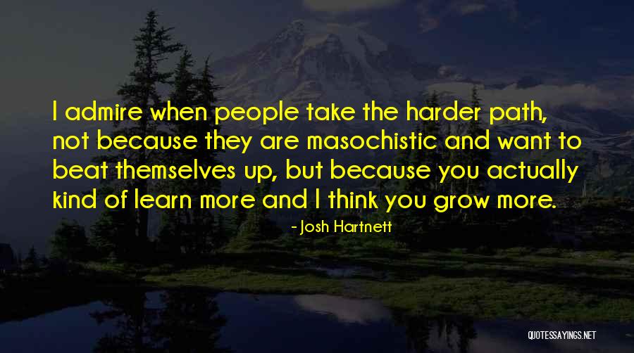 Gritton Productions Quotes By Josh Hartnett Gritton Productions Quotes By Josh Hartnett
