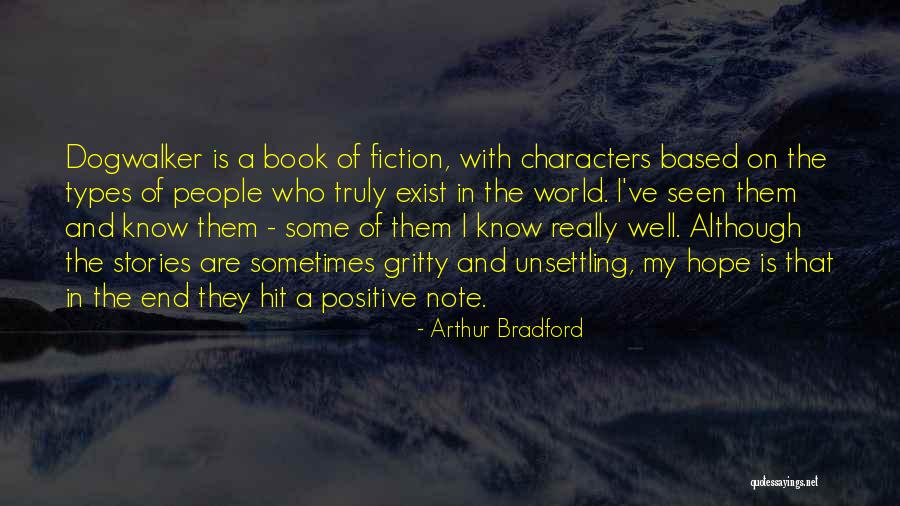 Gritty People Quotes By Arthur Bradford Gritty People Quotes By Arthur Bradford