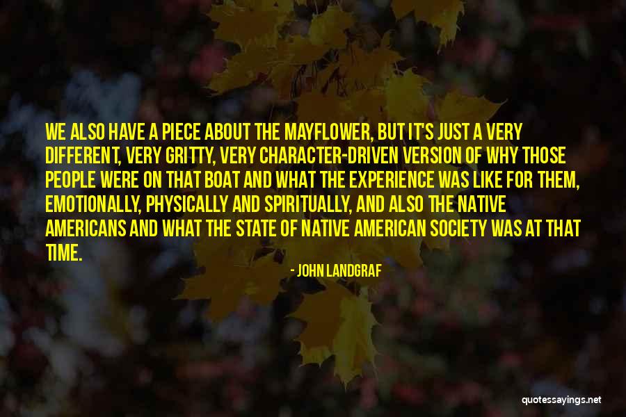 Gritty People Quotes By John Landgraf Gritty People Quotes By John Landgraf