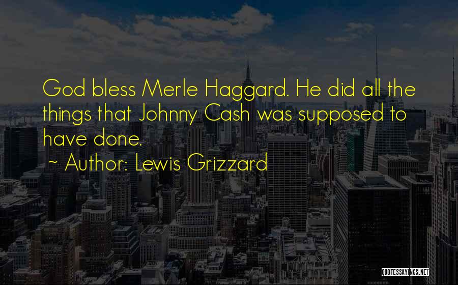 Grizzard Lewis Quotes By Lewis Grizzard