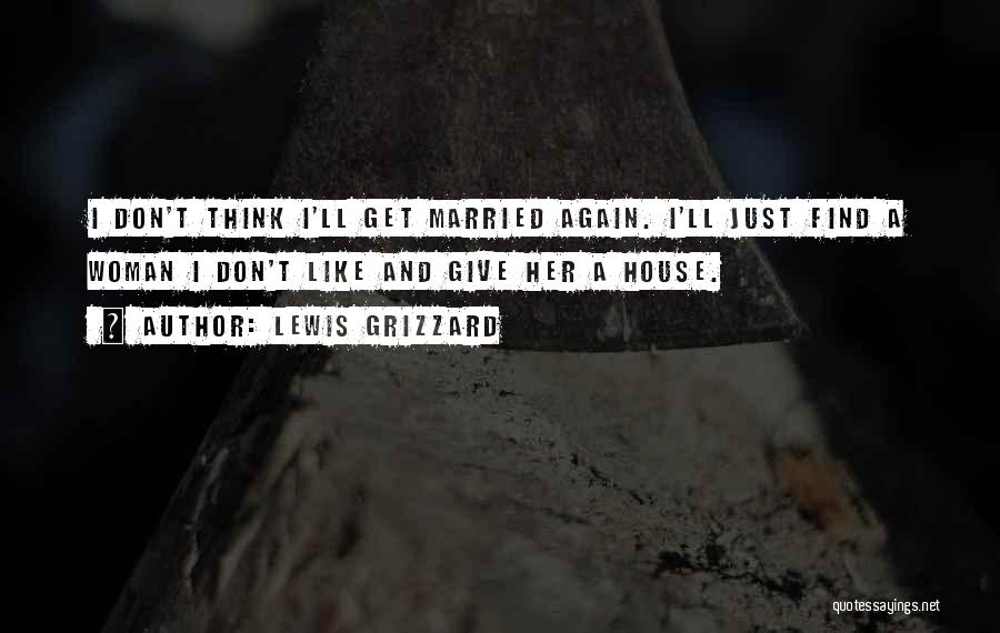 Grizzard Lewis Quotes By Lewis Grizzard