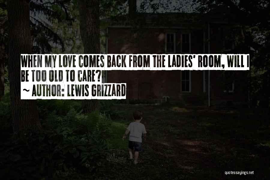 Grizzard Lewis Quotes By Lewis Grizzard