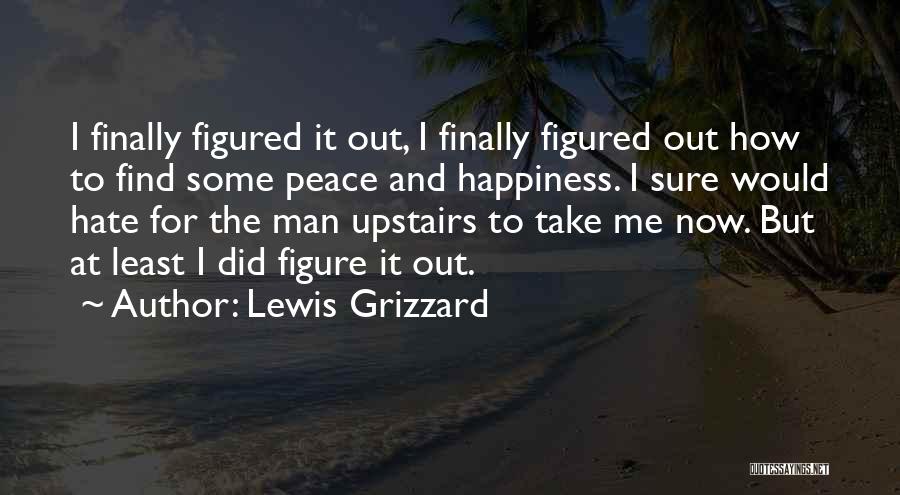 Grizzard Lewis Quotes By Lewis Grizzard