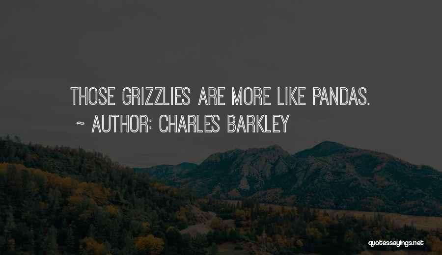 Grizzlies Quotes By Charles Barkley