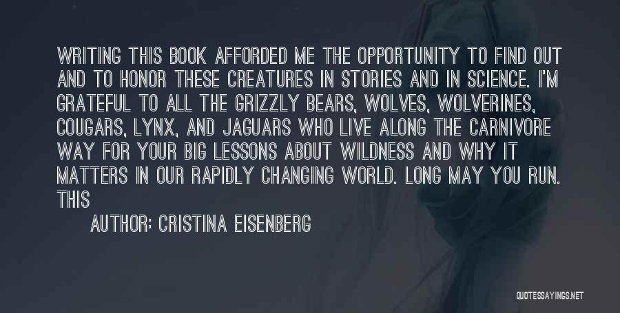 Grizzly Quotes By Cristina Eisenberg