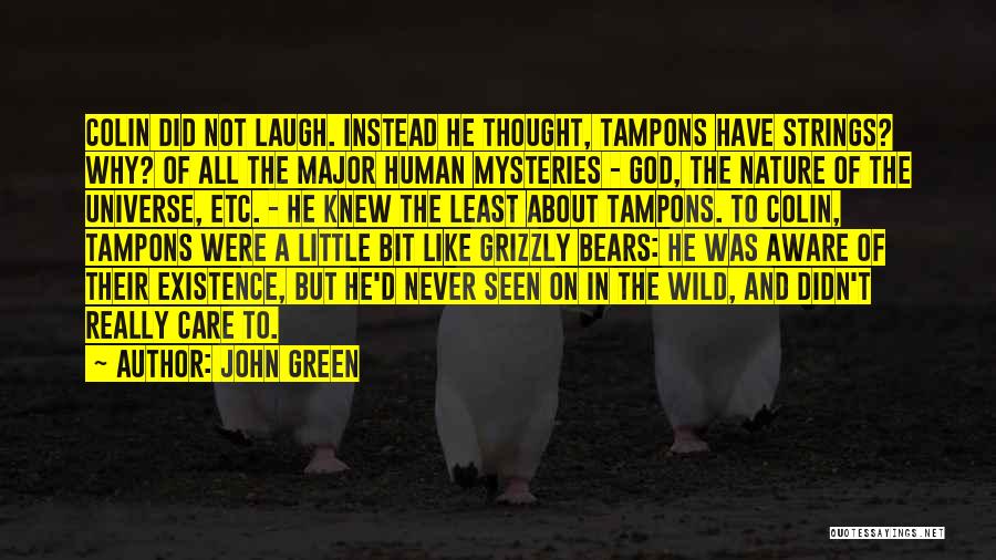 Grizzly Quotes By John Green