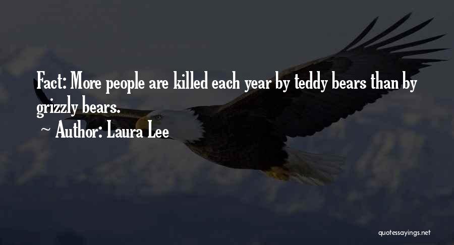 Grizzly Quotes By Laura Lee