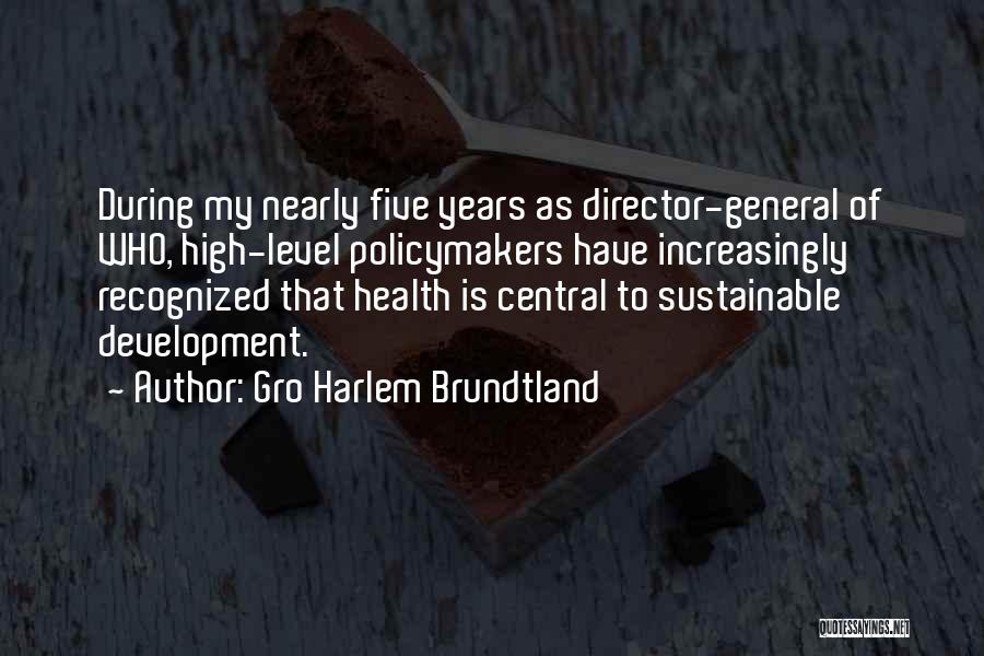 Gro Harlem Brundtland Quotes 1120044