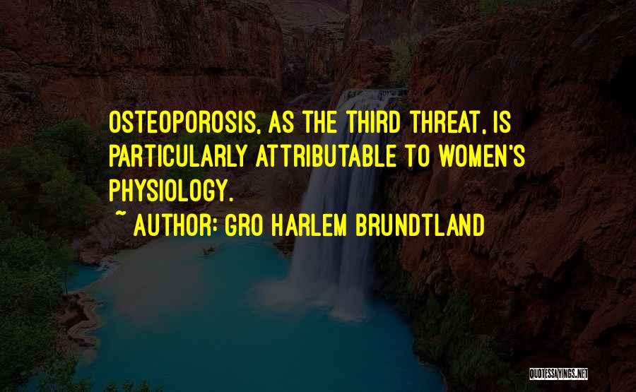 Gro Harlem Brundtland Quotes 1355351