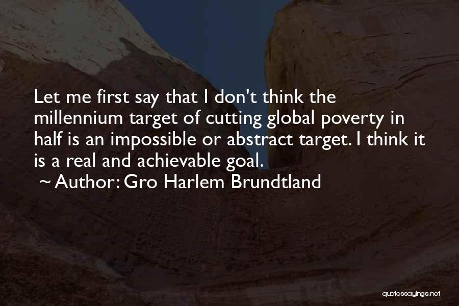 Gro Harlem Brundtland Quotes 1834112