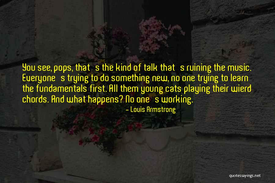 Gro Ines Literaturos Ru Ys Ir Anrai Quotes By Louis Armstrong Gro Ines Literaturos Ru Ys Ir Anrai Quotes By Louis Armstrong