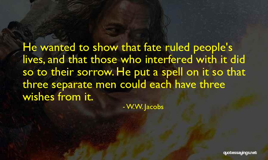 Gro Ines Literaturos Ru Ys Ir Anrai Quotes By W.W. Jacobs Gro Ines Literaturos Ru Ys Ir Anrai Quotes By W.W. Jacobs