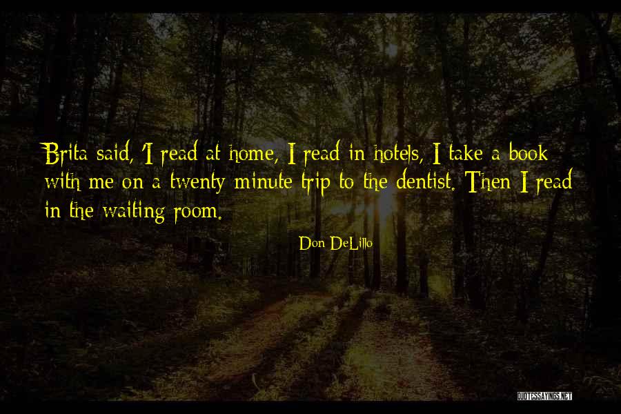 Groaner Jokes Quotes By Don DeLillo Groaner Jokes Quotes By Don DeLillo