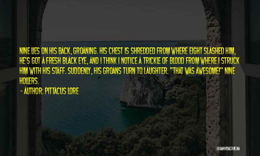 Groaning Quotes By Pittacus Lore