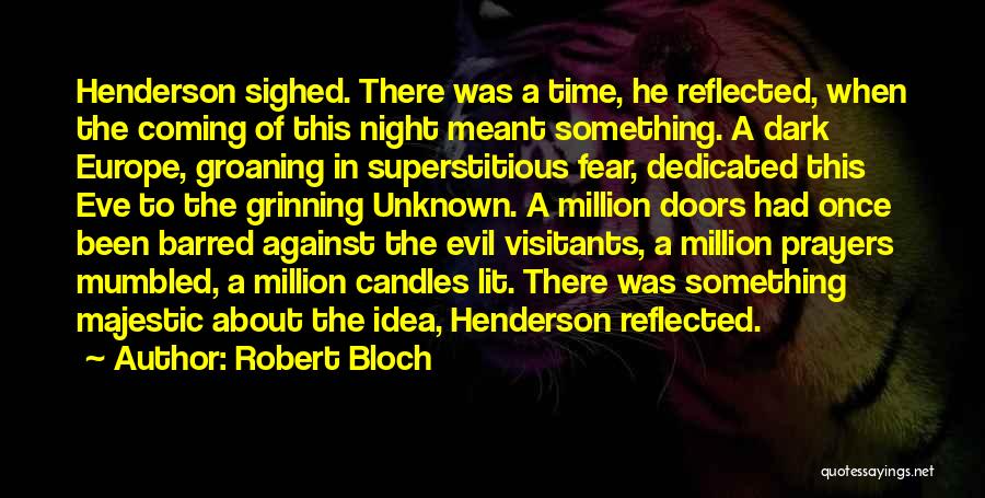 Groaning Quotes By Robert Bloch