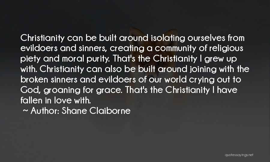 Groaning Quotes By Shane Claiborne