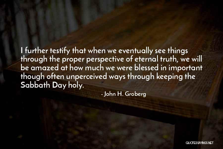 Groberg John Quotes By John H. Groberg Groberg John Quotes By John H. Groberg