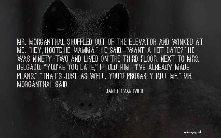 Groblershoop Quotes By Janet Evanovich Groblershoop Quotes By Janet Evanovich