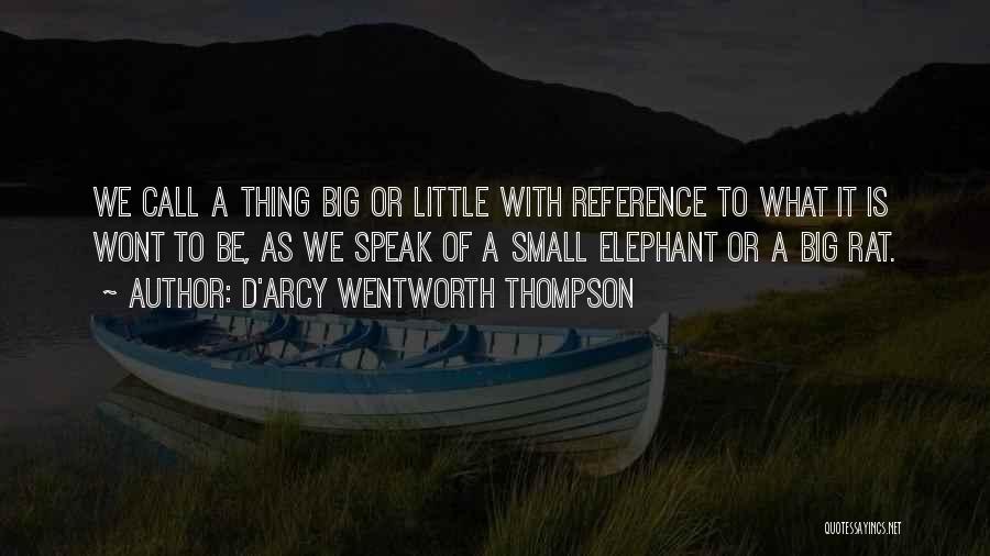 Groby Wyszukiwarka Quotes By D'Arcy Wentworth Thompson