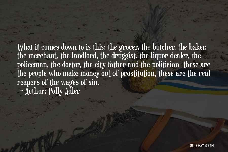 Grocer Quotes By Polly Adler